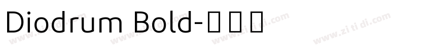 Diodrum Bold字体转换